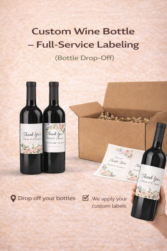 Custom Wine Bottle – Full-Service Labeling (Bottle Drop-Off)